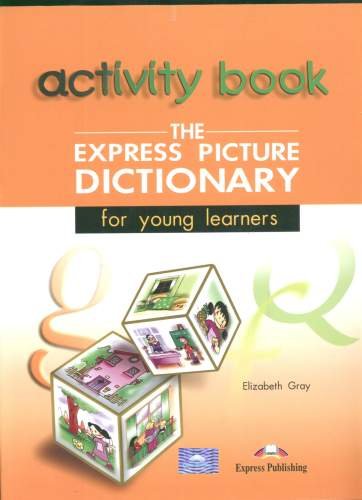 The Express Picture Dictionary Gray Elizabeth