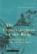 The Expressiveness of the Body and the Divergence of Greek and Chinese Medicine Kuriyama Shigehisa
