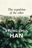 The Expulsion of the Other Han Byung-Chul