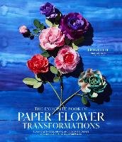 The Exquisite Book of Paper Flower Arrangements Cetti Livia