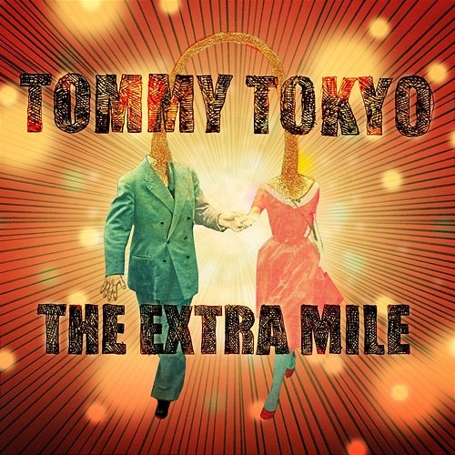 The Extra Mile Tommy Tokyo