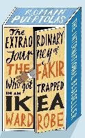 The Extraordinary Journey of the Fakir Who Got Trapped in an Ikea Wardrobe Puertolas Romain