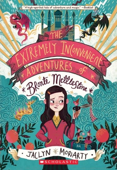 The Extremely Inconvenient Adventures of Bronte Mettlestone Moriarty Jaclyn