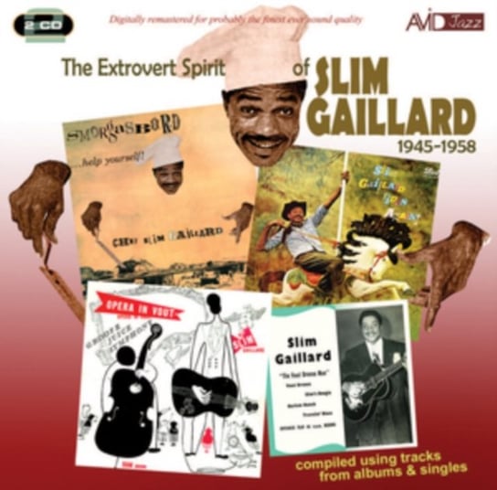 The Extrovert Spirit Of Slim Gaillard 1945-1958 Gaillard Slim