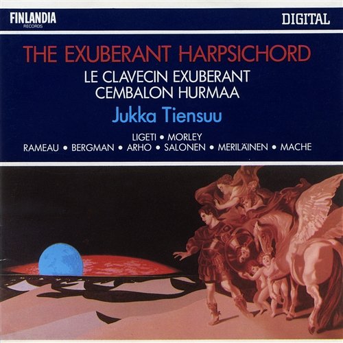 The Exuberant Harpsichord Jukka Tiensuu