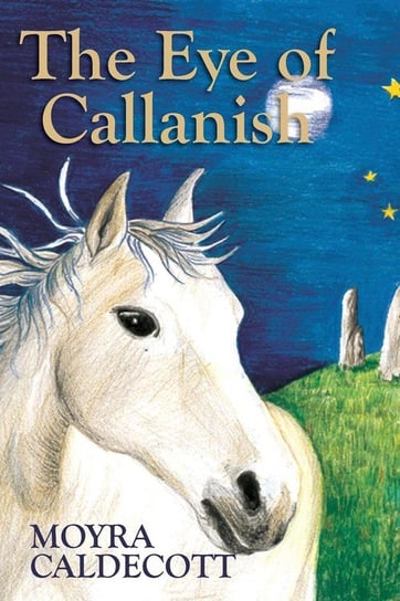 The Eye of Callanish Moyra Caldecott