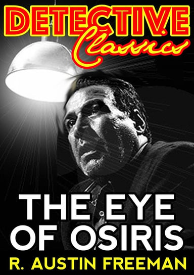 The Eye Of Osiris Austin Freeman R.