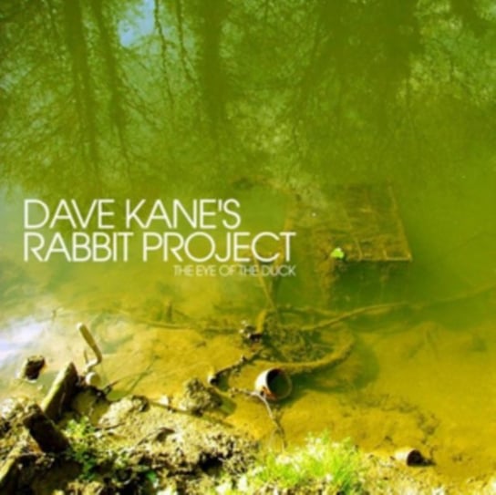 The Eye of the Duck Dave Kane Rabbit Project