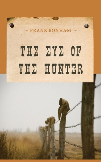 The Eye of the Hunter Bonham Frank