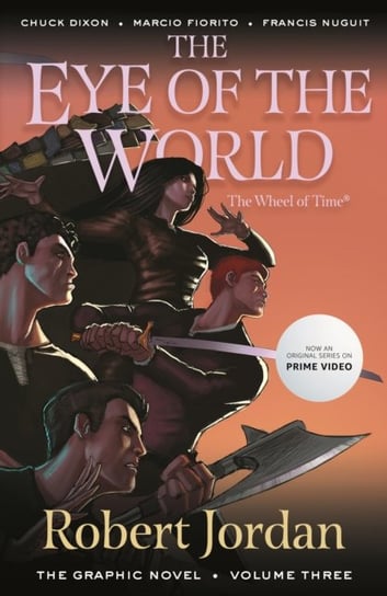 The Eye of the World: The Graphic Novel, Volume Three Jordan Robert