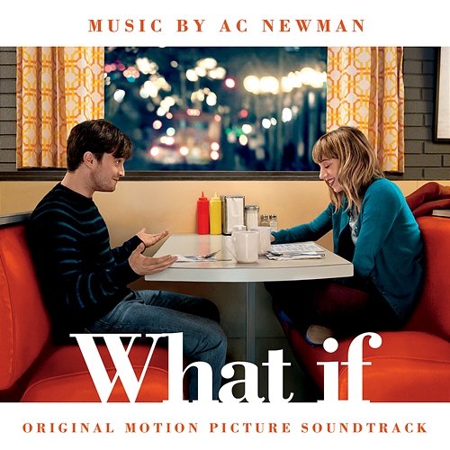 The F Word (What If) (Original Soundtrack Album) AC Newman