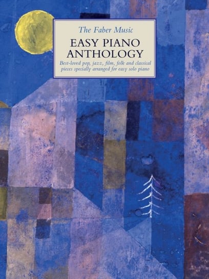 The Faber Music Easy Piano Anthology Opracowanie zbiorowe