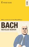The Faber Pocket Guide to Bach Kenyon Nicholas