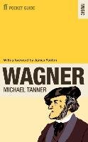The Faber Pocket Guide to Wagner Tanner Michael