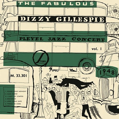 The Fabulous Dizzy Gillespie Pleyel Jazz Concert 1948 Dizzy Gillespie