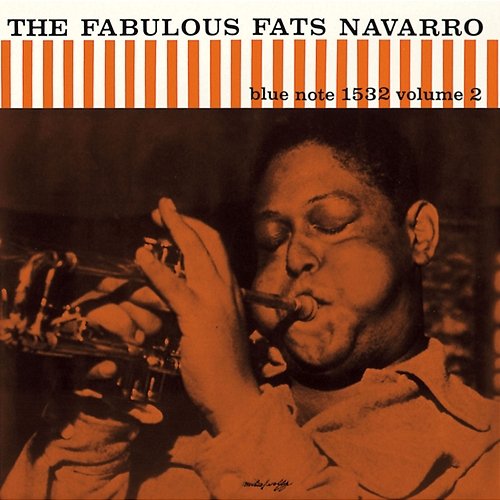 The Fabulous Fats Navarro Fats Navarro
