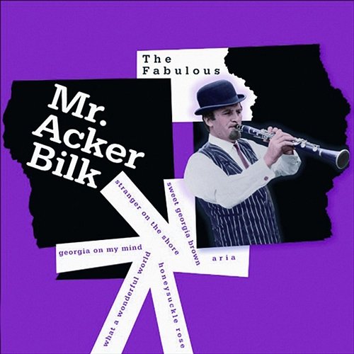 The Fabulous Mr. Acker Bilk Acker Bilk