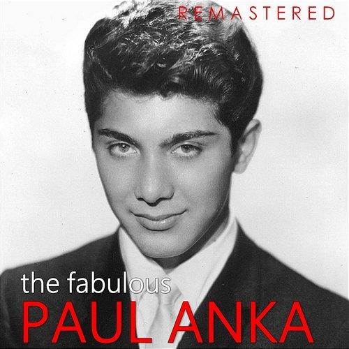 The Fabulous Paul Anka Paul Anka