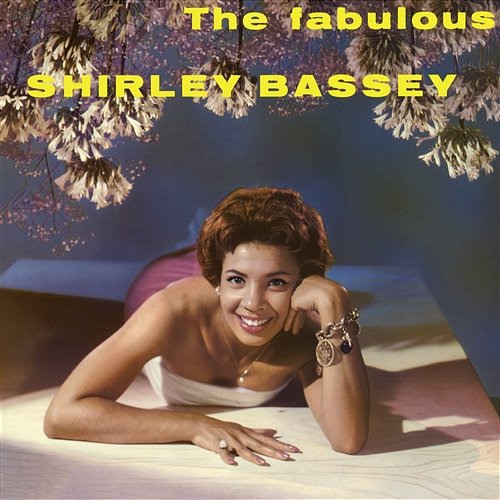 The Fabulous Shirley Bassey Shirley Bassey