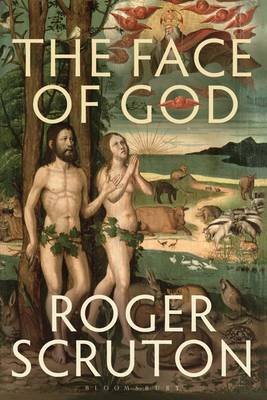 The Face of God Scruton Roger
