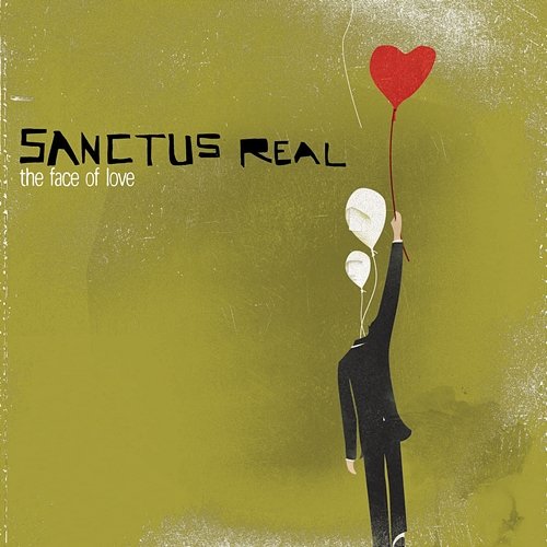 The Face Of Love Sanctus Real