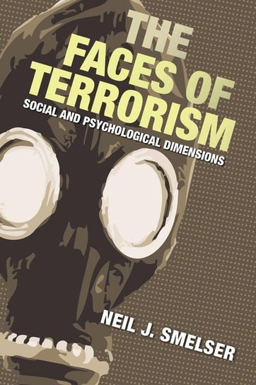 The Faces of Terrorism Smelser Neil J.