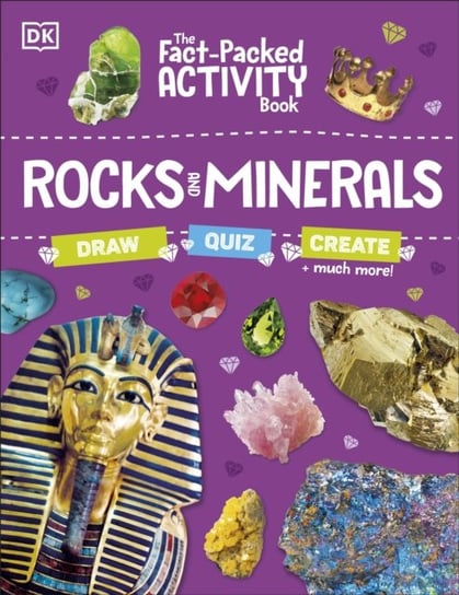 The Fact-Packed Activity Book: Rocks and Minerals: With More Than 50 Activities, Puzzles, and More! Opracowanie zbiorowe