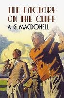 The Factory on the Cliff Gordon Neil, Macdonell A. G.