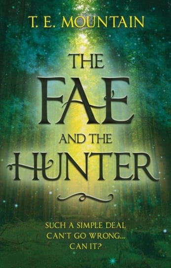 The Fae and the Hunter The Book Guild Ltd