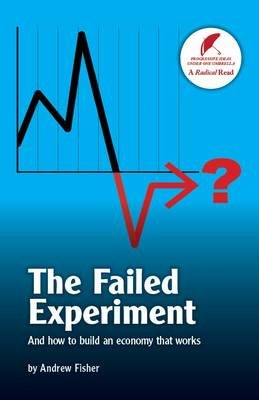 The Failed Experiment Fisher Andrew
