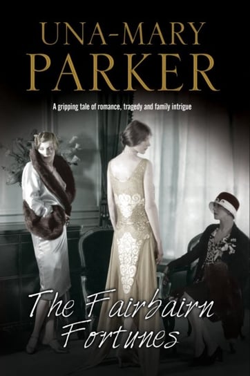 The Fairbairn Fortunes Parker Una-Mary