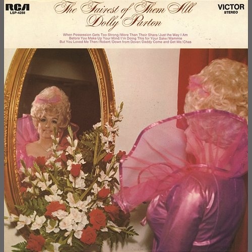 The Fairest of Them All Dolly Parton