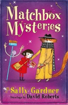 The Fairy Detective Agency: The Matchbox Mysteries Gardner Sally