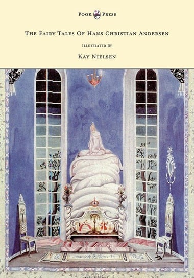 The Fairy Tales of Hans Christian Andersen - Illustrated by Kay Nielsen Andersen Hans Christian