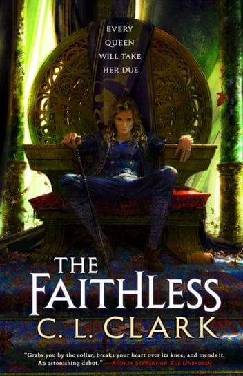 The Faithless: Magic of the Lost, Book 2 C. L. Clark