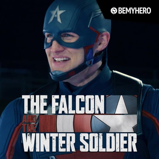The falcon and the winter soldier: Kim jest nowy Kapita Ameryka? | Omawiamy 2. odcinek serialu - Be My Hero podcast - podcast Matuszak Kamil, Świderek Rafał