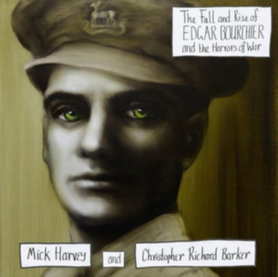 The Fall And Rise Of Edgar Bourchier & The Traumatic Horrors Of War Harvey Mick, Barker Christopher Richard