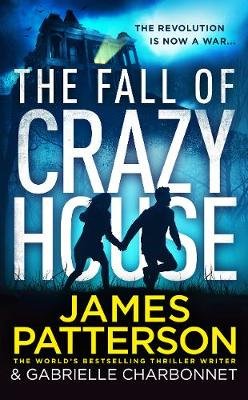 The Fall of Crazy House Patterson James
