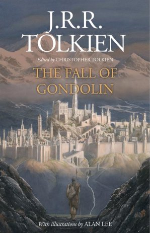 The Fall of Gondolin Tolkien John Ronald Reuel