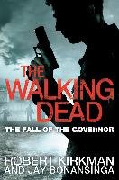 The Fall of the Governor Part One Kirkman Robert