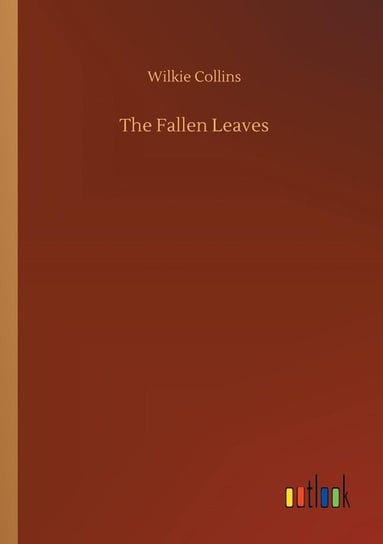 The Fallen Leaves Collins Wilkie