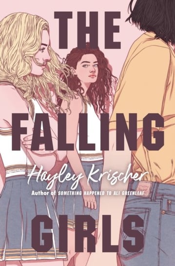 The Falling Girls Hayley Krischer