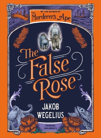 The False Rose Wegelius Jakob