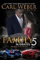 The Family Business 5: A Family Business Novel Weber Carl, Hunt Jill