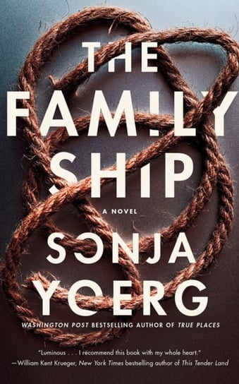The Family Ship: A Novel Yoerg Sonja