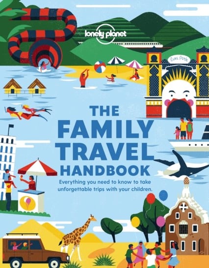 The Family Travel Handbook Opracowanie zbiorowe