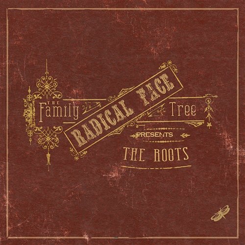 The Family Tree: The Roots Radical Face