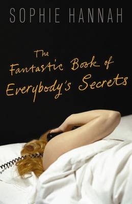 The Fantastic Book of Everybody's Secrets Hannah Sophie