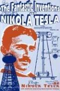 The Fantastic Inventions of Nikola Tesla Tesla Nikola, Childress David Hatcher