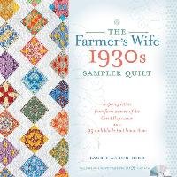 The Farmer's Wife 1930s Sampler Quilt Hird Laurie Aaron